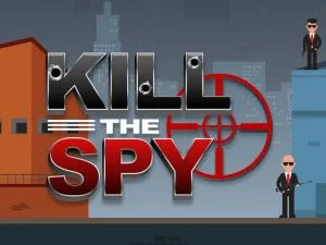 Kill The Spy